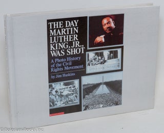 Cat.No: 140179 The day Martin Luther King, Jr., was shot: a photo history of the civil...