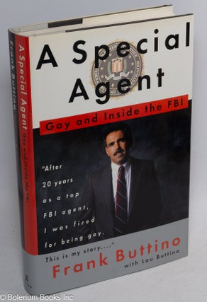 Cat.No: 14037 A Special Agent: gay and inside the FBI. Frank Buttino, Lou Buttino