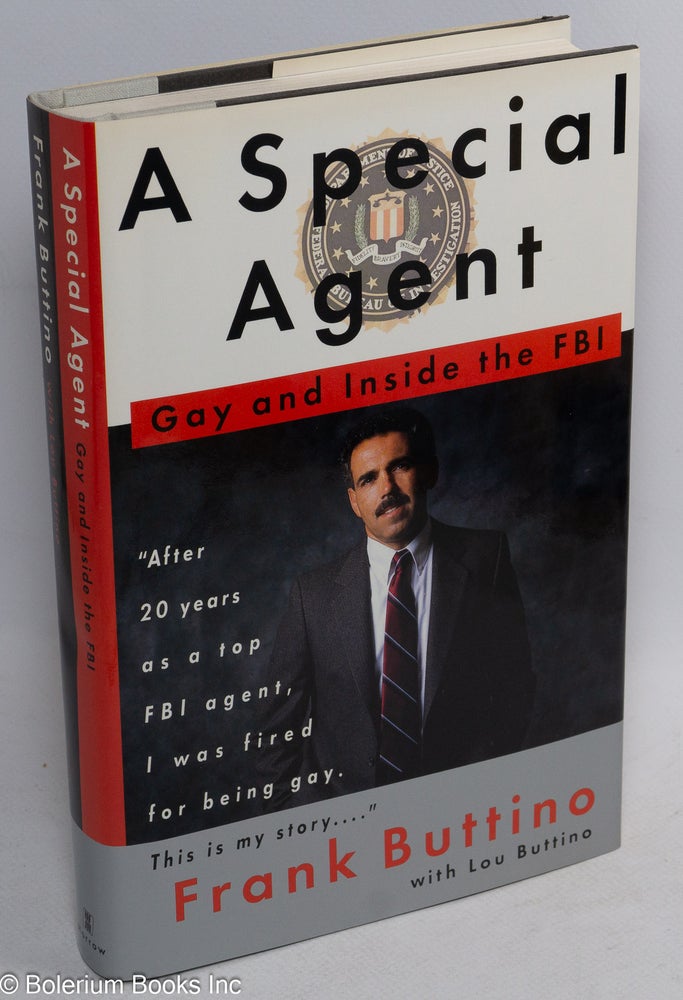 Cat.No: 14037 A Special Agent: gay and inside the FBI. Frank Buttino, Lou Buttino.