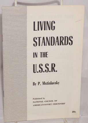 Cat.No: 140625 Living Standards in the U.S.S.R. P. Mstislavsky