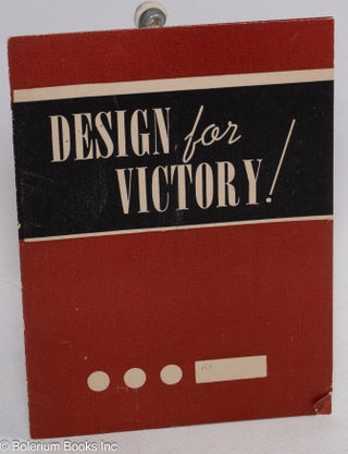Cat.No: 140746 Design for Victory! International Ladies' Garment Workers Union