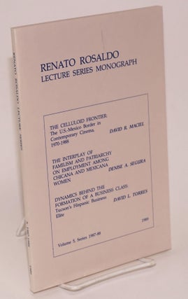 Cat.No: 140791 Renato Rosaldo lecture series monograph; vol. 5, series 1987-88. Ignacio...