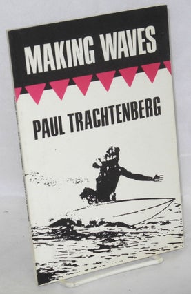 Cat.No: 140820 Making Waves. Paul Trachtenberg