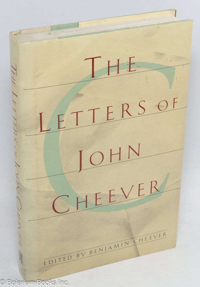 Cat.No: 14084 The letters of John Cheever. John Cheever, Benjamin Cheever.