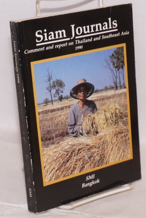 Cat.No: 141048 Siam Journals. Comment and Report on Thailand and Southeast Asia. 1990