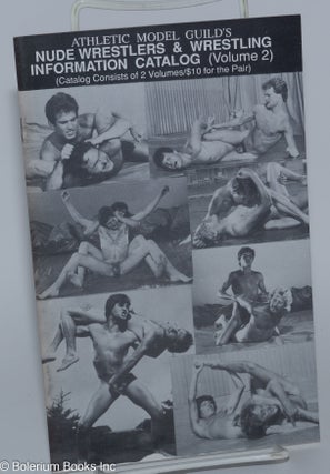Athletic Model Guild's Nude Wrestlers & Wrestling Information Catalog (volume 1 & 2) [two issues]