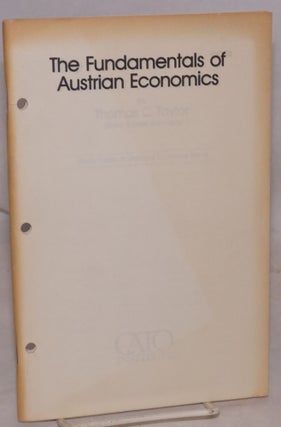 Cat.No: 141351 The fundamentals of Austrian economics. Thomas C. Taylor