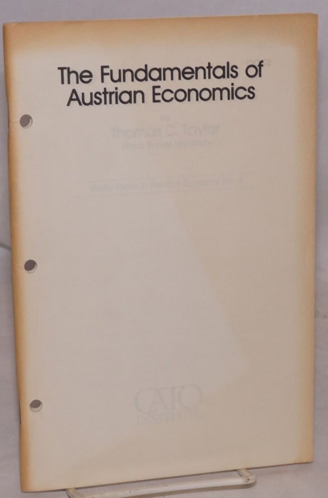 Cat.No: 141351 The fundamentals of Austrian economics. Thomas C. Taylor.