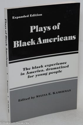 Cat.No: 141439 Plays of Black Americans; the black experience in America, dramatized for...
