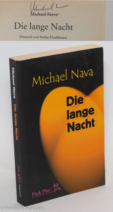 Cat.No: 141721 Die lange nacht; Deutsch von Stafan Haussman [signed]. Michael Nava