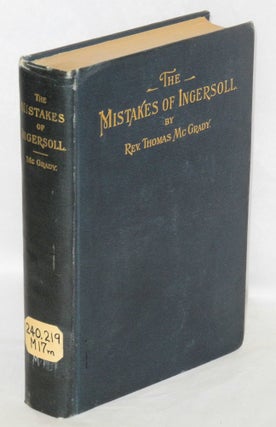 Cat.No: 141739 The mistakes of Ingersoll. Thomas McGrady