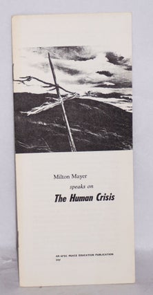 Cat.No: 141790 Milton Mayer speaks on the human crisis. Milton Sanford Mayer