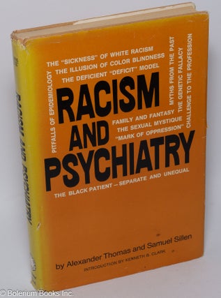 Cat.No: 14185 Racism and psychiatry. Alexander Thomas, Samuel Sillen