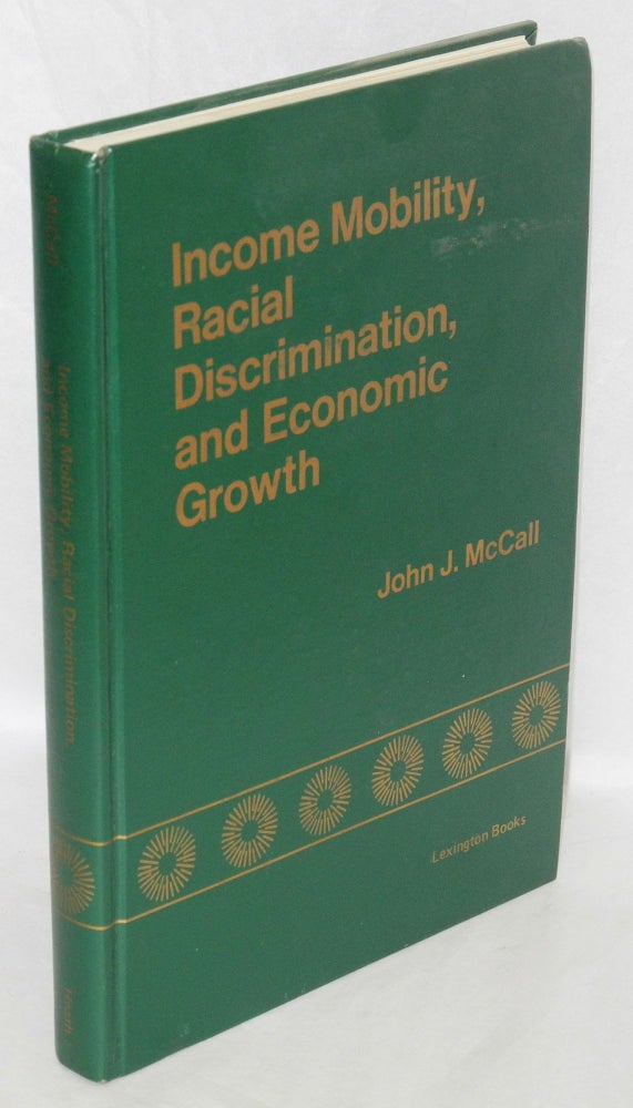 Cat.No: 14189 Income mobility, racial discrimination, and economic growth. John J. McCall.