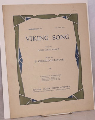 Cat.No: 141901 Viking song; words by David McKee Wright. Bartione voice, in F, bass...