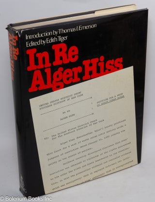 Cat.No: 141915 In Re Alger Hiss: petition for a Writ of Error Coram Nobis. Edith Tiger,...