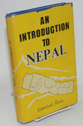 Cat.No: 141930 An Introduction to Nepal. Rishikesh Shaha