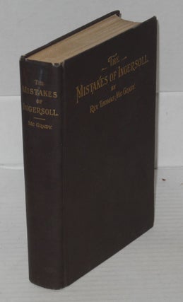 Cat.No: 141978 The mistakes of Ingersoll. Thomas McGrady