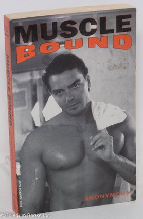 Cat.No: 142043 Muscle Bound. Christopher Morgan, cover author Anonymous