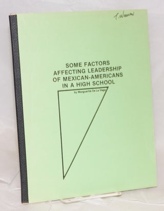 Cat.No: 142086 Some factors affecting leadership of Mexican-Americans in a high school a...