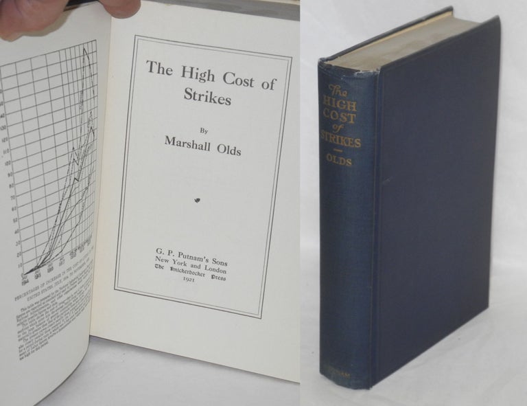 Cat.No: 14217 The high cost of strikes. Marshall Olds.