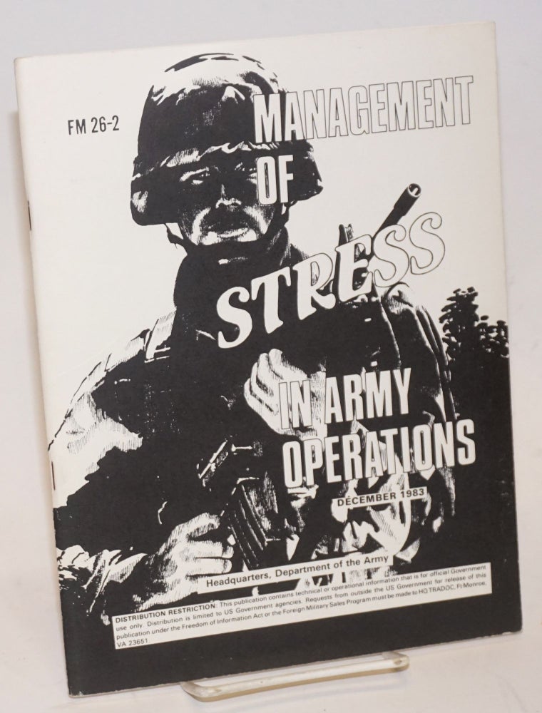 Cat.No: 142271 Management of stress in army operations. US Army Soldier Support Center.