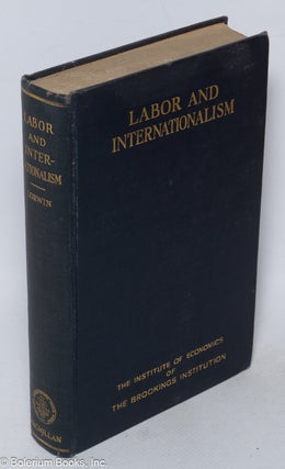 Cat.No: 1423 Labor and internationalism. Lewis Levitzki Lorwin