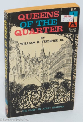 Cat.No: 142307 Queens of the Quarter. William B. Tressner, Jr