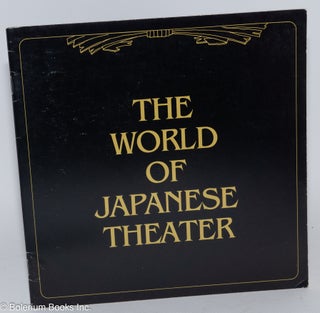 Cat.No: 142360 The World of Japanese Theater: The Queens Museum, February 5--April 17,...