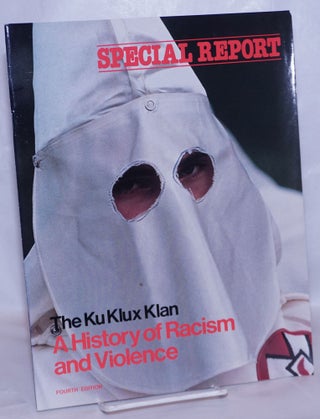 Cat.No: 142398 The Ku Klux Klan: a history of racism and violence. Sara Bullard