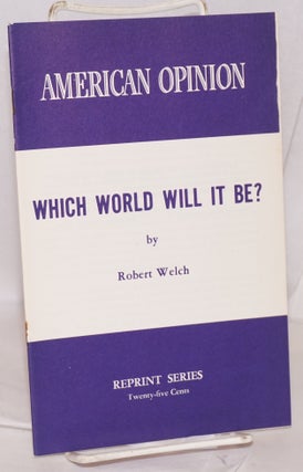 Cat.No: 142469 Which world will it be? Robert Welch
