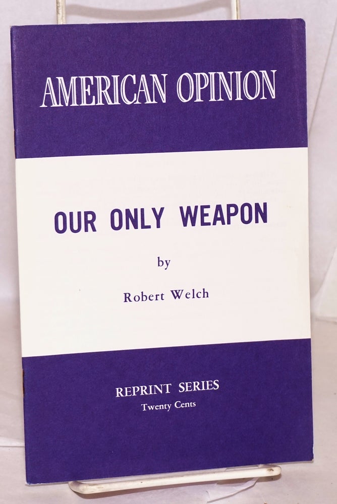 Cat.No: 142470 Our only weapon. Robert Welch.