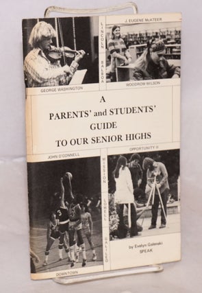 Cat.No: 142478 A parents' and students' guide to our senior highs. Evelyn Galenski