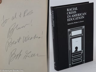 Cat.No: 142530 Racial crisis in American education. Robert L. Green