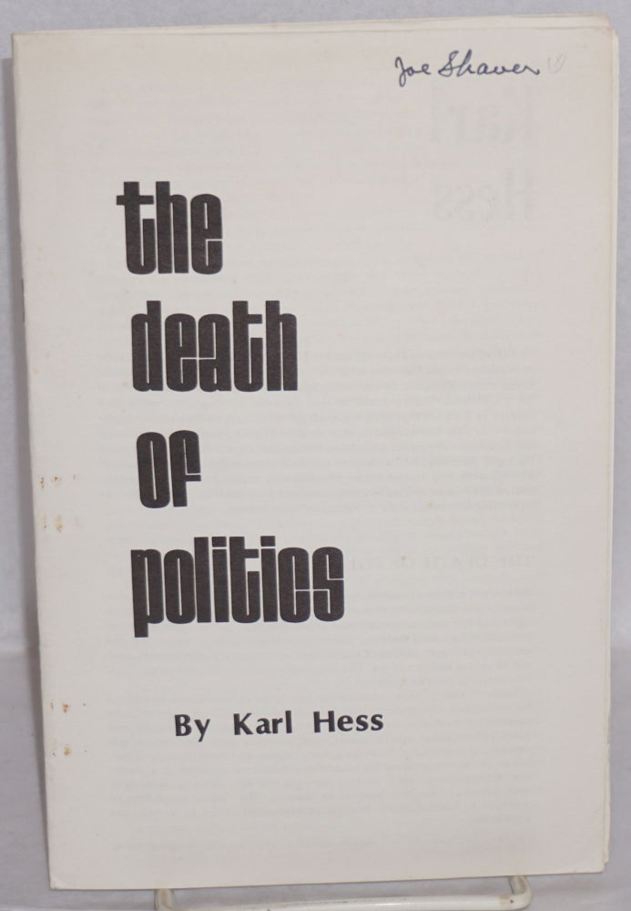 Cat.No: 142540 The death of politics. Karl Hess.