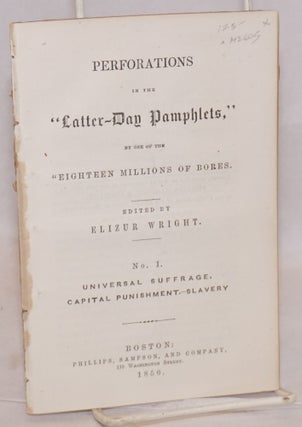 Cat.No: 142605 Perforations in the Latter-day pamphlets. No. I, Universal suffrage,...