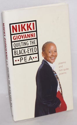 Cat.No: 142679 Quilting the black-eyed pea, poems and not quite poems. Nikki Giovanni