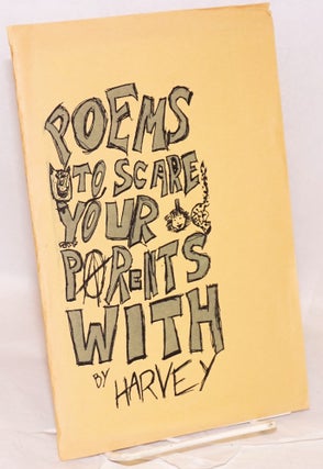 Cat.No: 142740 Poems to scare your parents with. Harvey