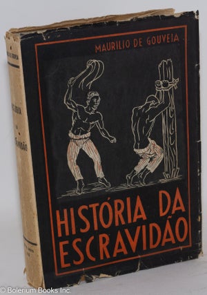 Cat.No: 142747 História da escravidão; prefácio de Pedro Calmon. Maurilio de Gouveia