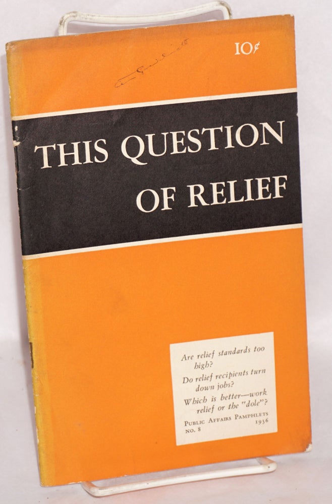 Cat.No: 142755 This Question of Relief. Maxwell S. Stewart.