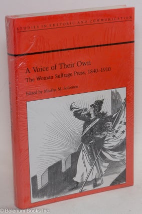Cat.No: 142820 A Voice Of Their Own: The Woman Suffrage Press, 1840-1910. Martha M. Solomon