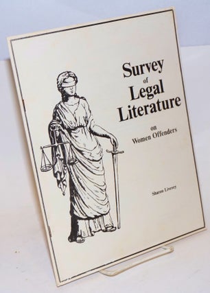 Cat.No: 142864 Survey of legal literature on women offenders. Sharon Livesey