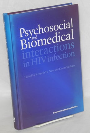 Cat.No: 142877 Psychosocial and biomedical interactions in HIV intervention. Kenneth H....