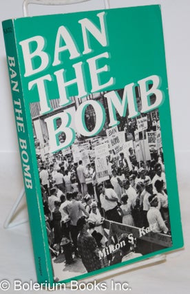 Cat.No: 142901 Ban the Bomb: A History of SANE, The Committee for a Sane Nuclear Policy,...