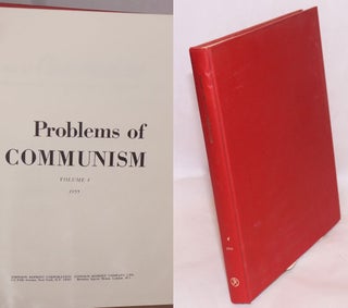 Cat.No: 142935 Problems of Communism.# Volume IV (1955