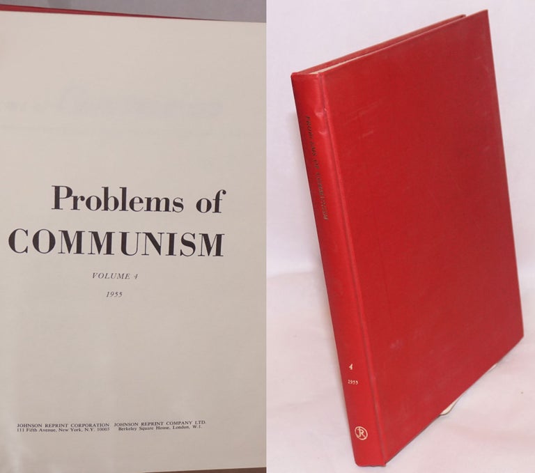 Cat.No: 142935 Problems of Communism.# Volume IV (1955)