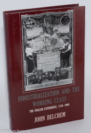 Cat.No: 143045 Industrialization and the Working Class: The English Experience,...