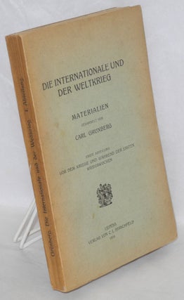 Cat.No: 143079 Die Internationale und der Weltkrieg. Erste Abteilung, Vor dem Krieg und...