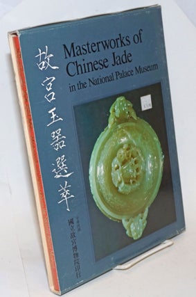 Cat.No: 143096 Masterworks of Chinese Jade in the National Palace Museum