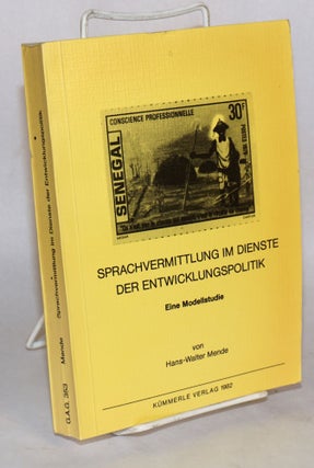 Cat.No: 143185 Sprachvermittlung im Dienste der Entwicklungspolitik; die rezeption der...